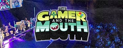 Gamer and the Mouth: Our Gaming/Comedy Crossover image