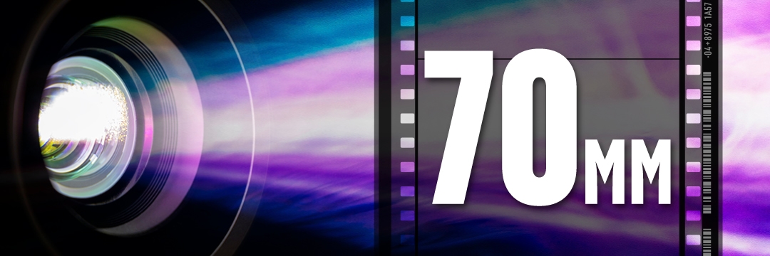 What Is 70mm Film? Why Movie Lovers Seek It Out and Where You Can Experience It image
