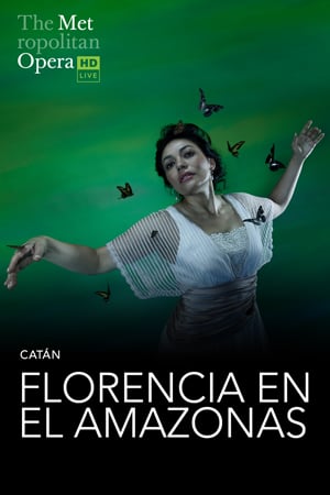 Movie Poster for The Metropolitan Opera: Florencia en el Amazonas 23-24